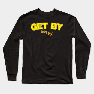 Get By (Nina Simone) Long Sleeve T-Shirt